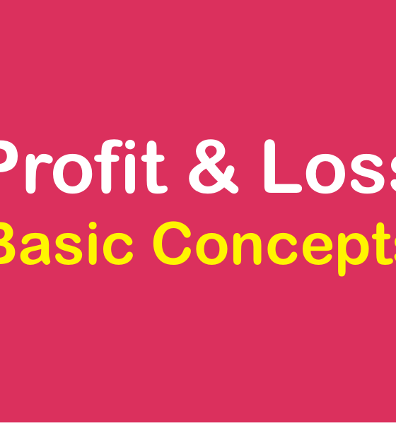 Concept of Profit and Loss