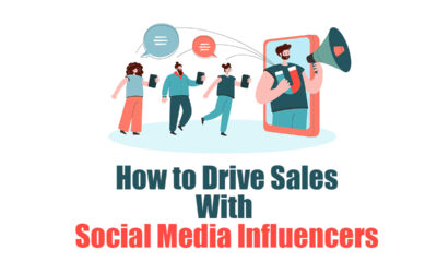 How to Drive Sales With Social Media Influencers