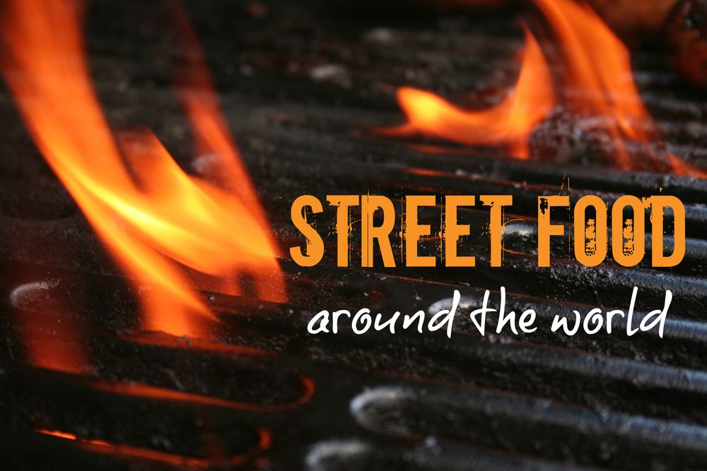 Street Food from Around the World