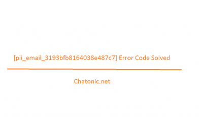 pii email 3193bfb8164038e487c7 Error Code Solved